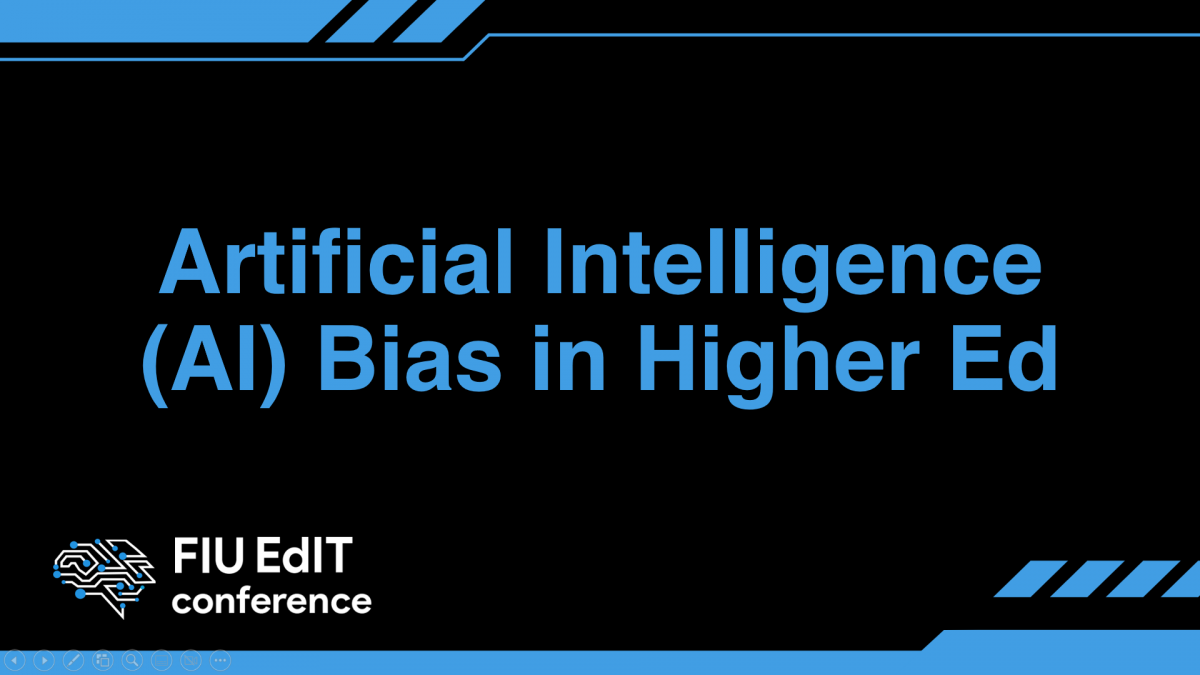 2022 FIU EdIT AI Bias Higher Ed Image.png